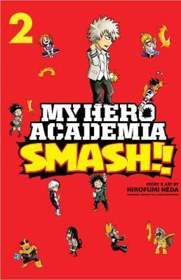 My Hero Academia: Smash!!, Vol. 2 By:Neda, Hirofumi Eur:11,37 Ден2:599