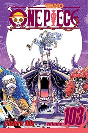 One Piece, Vol. 103 By:Oda, Eiichiro Eur:12,99 Ден2:699