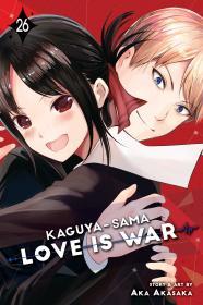 Kaguya-sama: Love Is War, Vol. 26 By:Akasaka, Aka Eur:14,62 Ден2:599