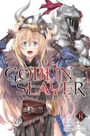 Goblin Slayer, Vol. 14 (light novel) (Volume 14) (Goblin Slayer By:Kagyu, Kumo Eur:190,23 Ден2:999