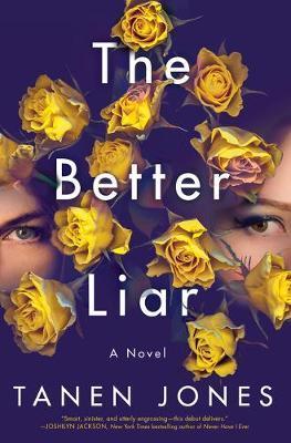 The Better Liar By:Jones, Tanen Eur:11,37 Ден2:1499