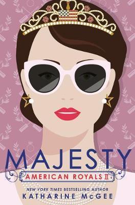 American Royals II: Majesty By:McGee, Katharine Eur:11,37 Ден2:1099