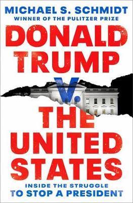 Donald Trump v. The United States By:Schmidt, Michael S. Eur:45,51 Ден2:1699