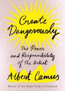 Create Dangerously By:Camus, Albert Eur:22,75 Ден2:499