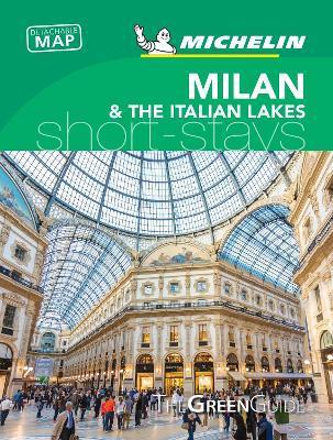 Milan & the Italian Lakes - Michelin Green Guide Short Stays : Short Stay By:Ochterbeck, Cynthia Eur:8,11 Ден2:699