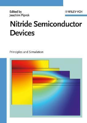 Nitride Semiconductor Devices: Principles and Simulation By:Piprek, Joachim Eur:29,25 Ден1:1999