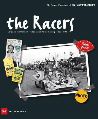 The Racers : Langstreckenrennen - Endurance Motor Racing - 1963-1973 By:Satterwhite, Al Eur:32.50 Ден1:5199