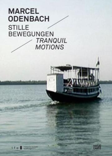Marcel Odenbach: Tranquil Motions By:Muhling, Matthias Eur:47,14 Ден2:1999