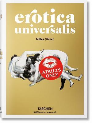 Erotica Universalis By:Neret, Gilles Eur:47,14 Ден2:1099
