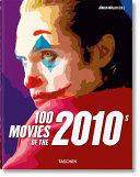 100 Movies of the 2010s By:(editor), JA?rgen MA?ller Eur:37,38 Ден2:2499