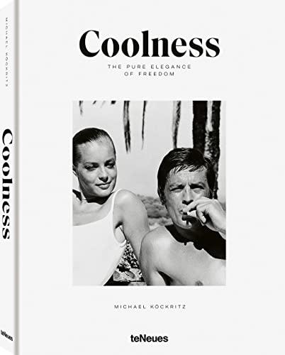 Coolness: The Pure Elegance of Freedom By:Kockritz, Michael Eur:117,06 Ден2:3799
