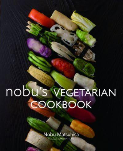 Nobu's Vegetarian Cookbook By:Matsuhisa, Nobu Eur:17,87 Ден2:1799