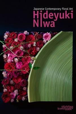 Japanese Contemporary Floral Art By:Niwa, Hideyuki Eur:27,63 Ден1:2599