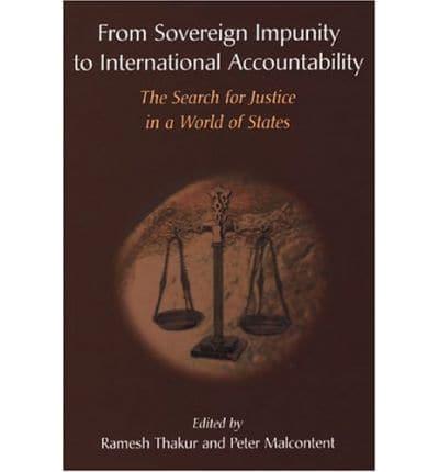 From Sovereign Impunity to International Accountability: The Search for Justice in a World of States By:Ramesh, Thakur Eur:56.89 Ден1:4399