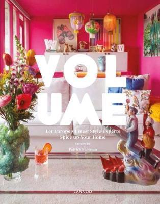 Volume: Let Europe's Finest Style Experts Spice up Your Home By:Kooiman, Patrick Eur:17.87 Ден2:3099