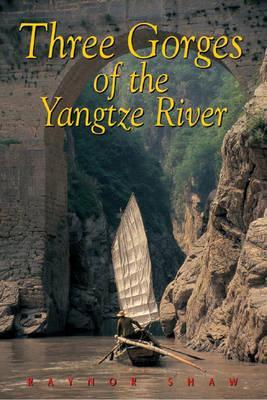 Three Gorges of the Yangtze River By:Shaw, Raynor Eur:56,89 Ден2:1299