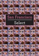 San Francisco - Insight Select Guides By:Guides, Insight Eur:4,88 Ден2:699