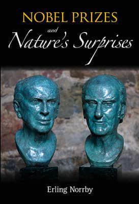 Nobel Prizes and Nature's Surprises By:Norrby, Erling Eur:22,75 Ден2:5099