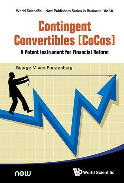 Contingent Convertibles [Cocos]: A Potent Instrument For Financial Reform By:Furstenberg, George M. von Eur:86,16  Ден3:5299