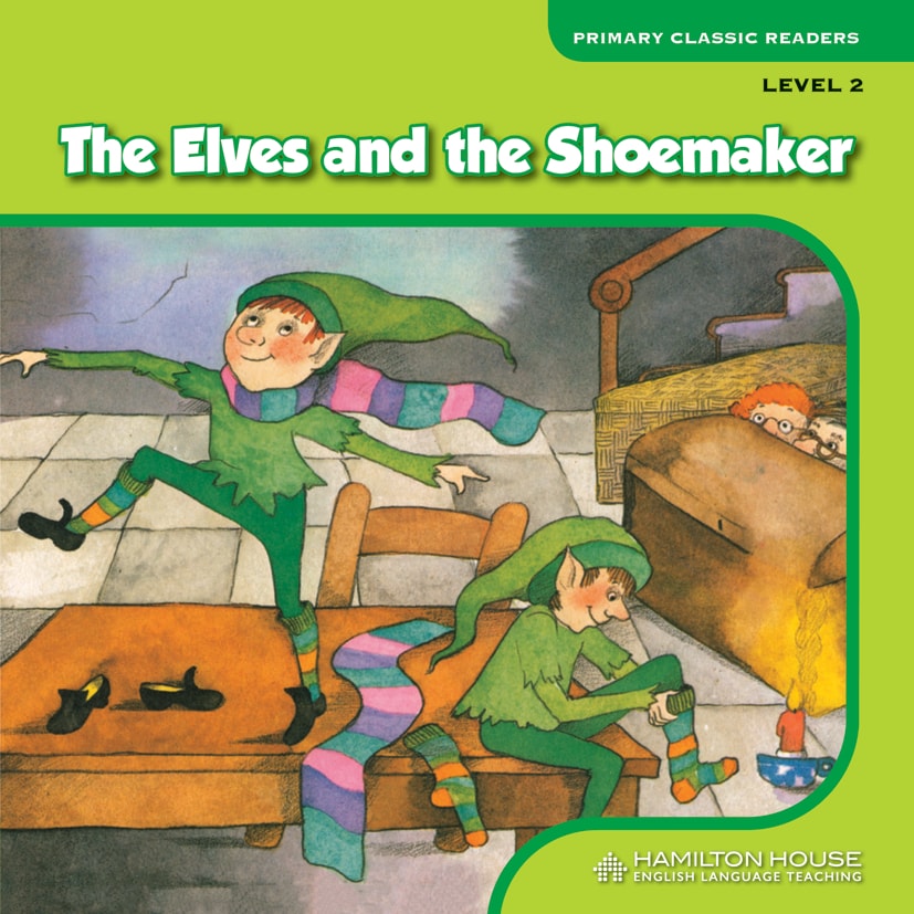 THE ELVES AND THE SHOEMAKER Level 2 By:Hamilton House Eur:12,99 Ден2:229