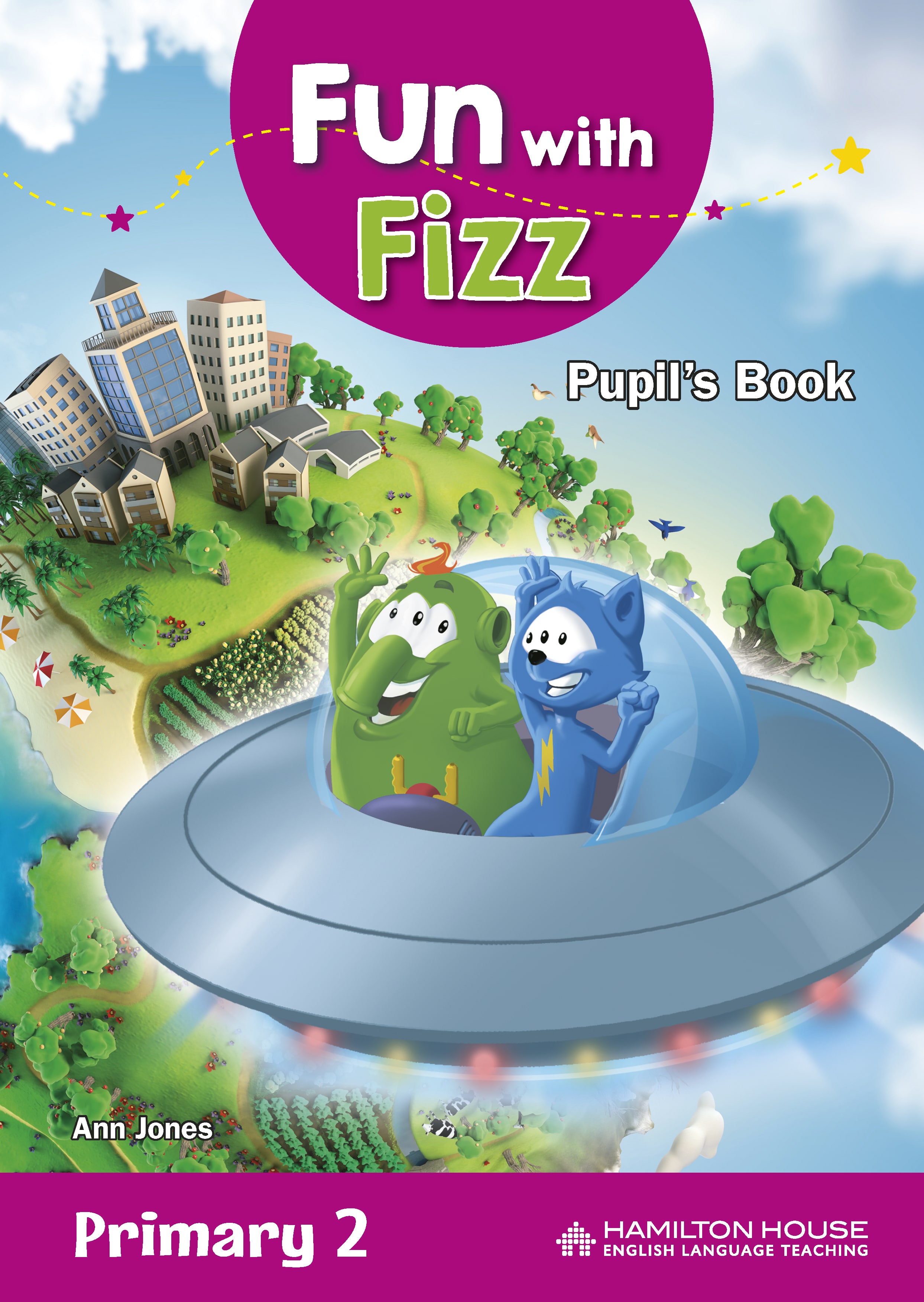 FUN WITH FIZZ PRIMARY 2 PUPIL'S BOOK + PICTURE DICTIONARY By:Ann Jones Eur:16,24 Ден2:799
