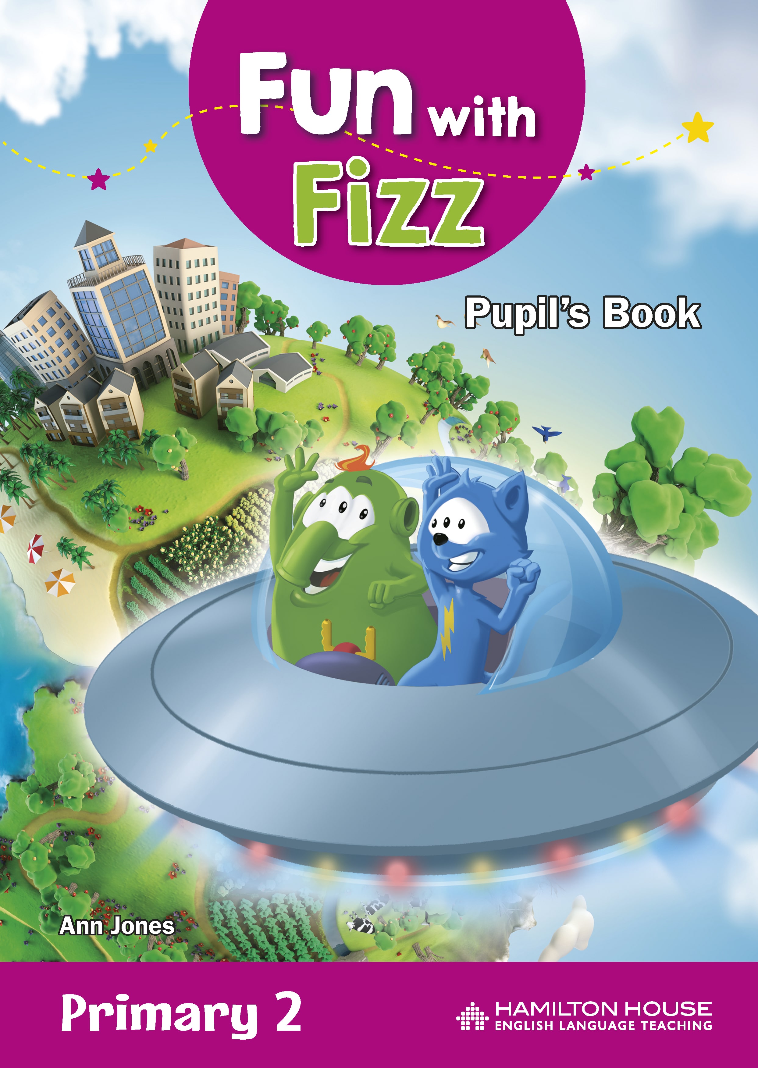 FUN WITH FIZZ PRIMARY 2 PUPIL'S BOOK + PICTURE DICTIONARY By:Ann Jones Eur:11,37 Ден2:799