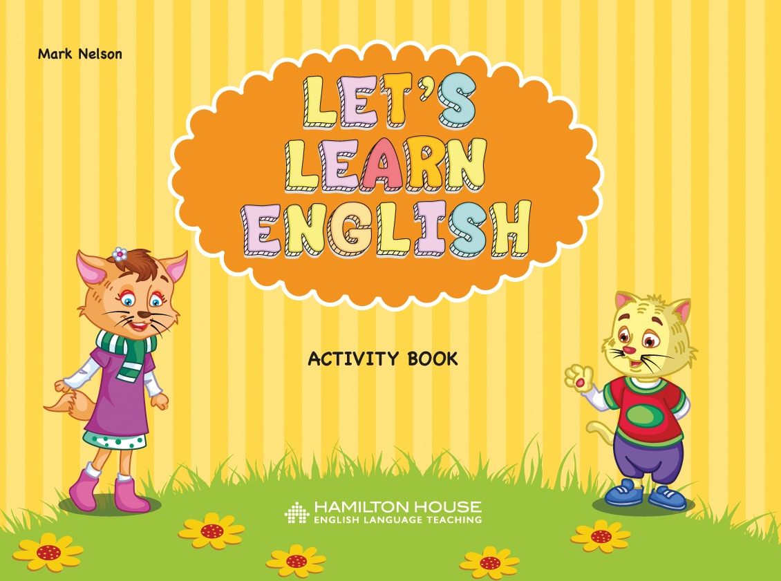 LET'S LEARN ENGLISH ACTIVITY BOOK By:Mark Nelson Eur:3,24 Ден2:299