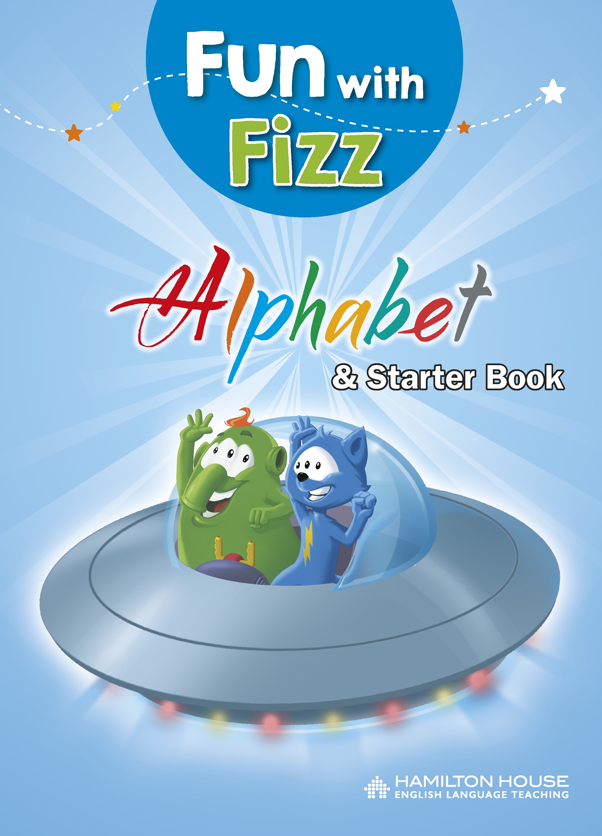 FUN WITH FIZZ ALPHABET & STARTER BOOK By:HAMILTON HOUSE Eur:15,43 Ден2:199